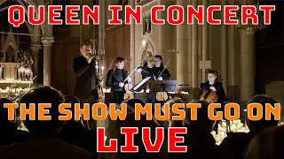 QUEEN in concert 🎵 THE SHOW MUST GO ON