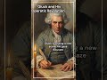 How Christoph Willibald Gluck Made an Opera Revolution