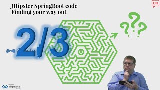 Lost in your SpringBoot /  JHipster project  2/3