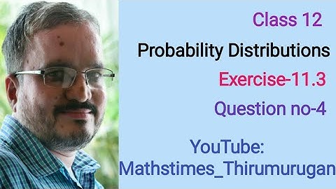 12th/Maths/EX-11.3/Q.no-4/Probability Distributions