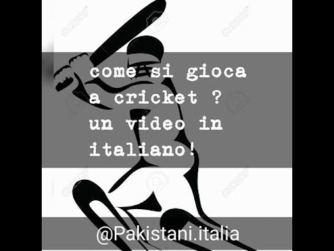 Video: Come Si Gioca A Cricket