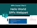 Hello World SPFx Webpart | SPFx Course | Part 3