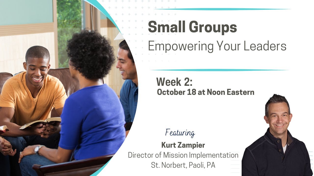 Empowering Your Small Group Leaders| Week #2 | Kurt Zampier