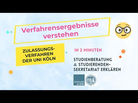 Verfahrensergebnisse der Uni Köln verstehen - die ZSB & das StudSek erklären