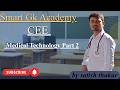 CEE || Medical Technology Part 2|| LIVE Class||by satish thakur
