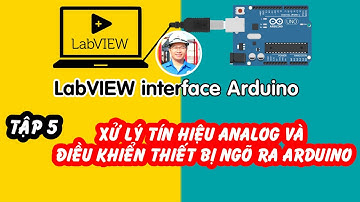 LabVIEW interface Arduino | #5 Xử lý tín hiệu Analog Arduino trong LabVIEW | Auto PLC & Arduino