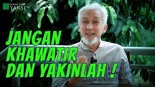 Jangan Pernah Khawatir Akan Kemurahan Dan Kebaikan Allah.