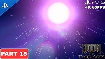 DOOM THE DARK AGES Gameplay Walkthrough Part 15 [PS5 4K 60FPS]