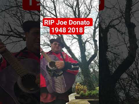 RIP Dad Joe Donato 1948 2018