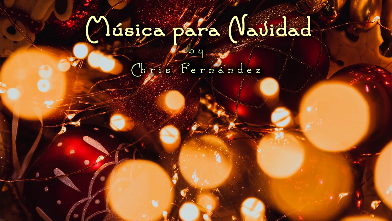MUSICA PARA NAVIDAD MUSIC FOR CHRISTMAS YouTube