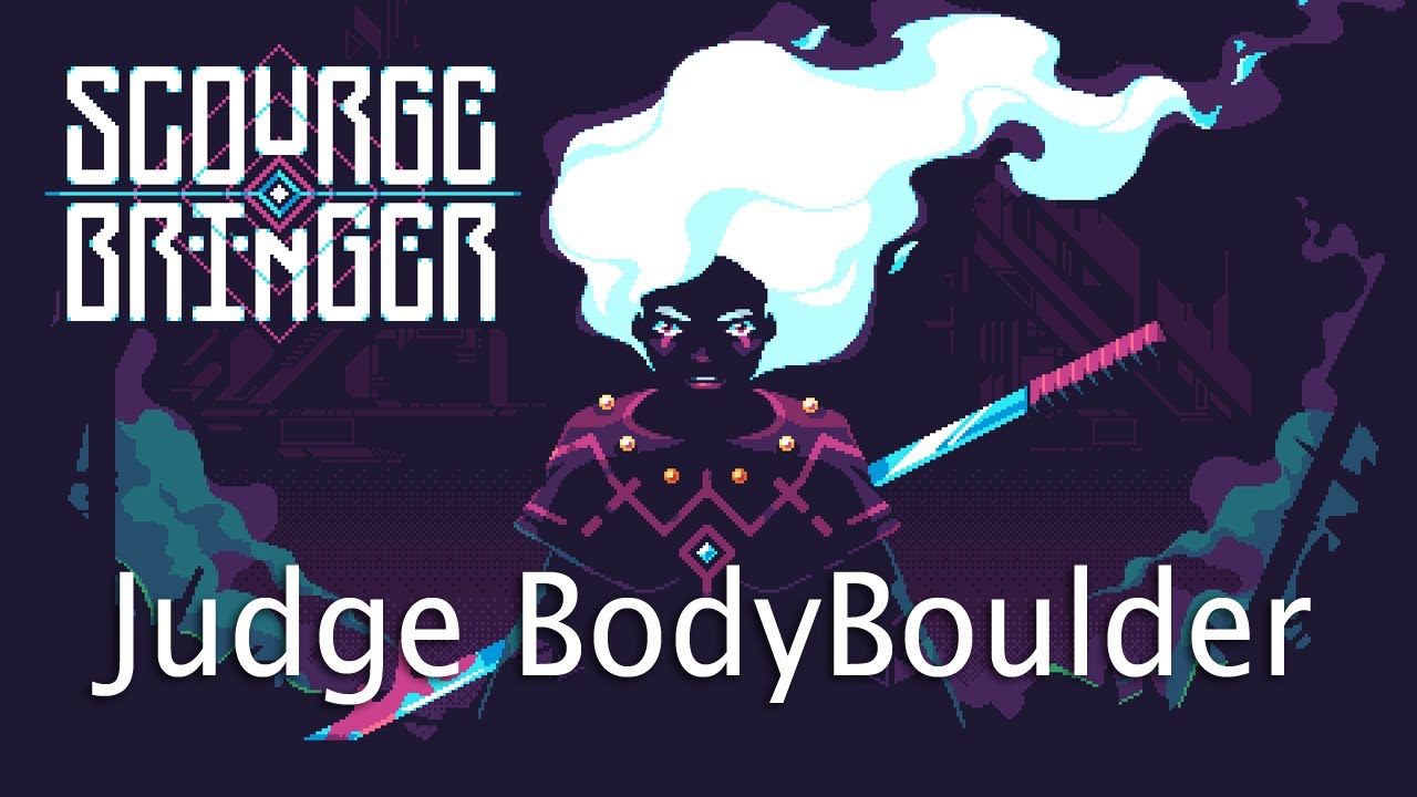 Judge BodyBoulder Boss Fight | ScourgeBringer
