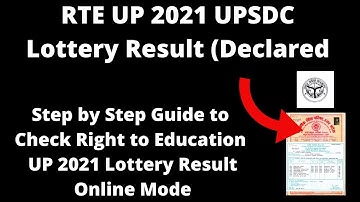 RTE UP 2021 UPSDC Lottery Result (Declared) - How to Check Right to Education UP 2021 Lottery Result