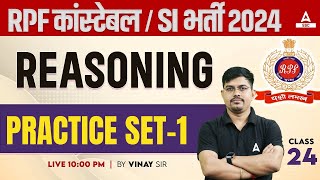RPF SI Constable 2024 | Reasoning - Practice Set-1 | RPF Reasoning by Vinay Sir #24