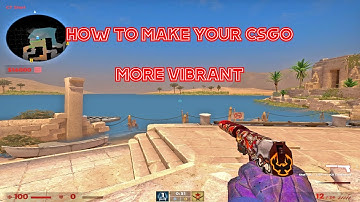 How To Make CSGO Look More Vibrant (Nvidia Game Filters)