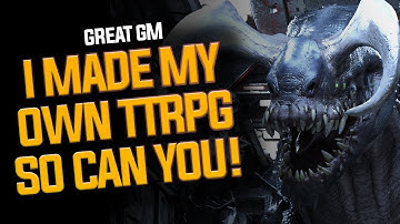 I Made My Own TTRPG! A Guide On How To Make Yours - GM Tips