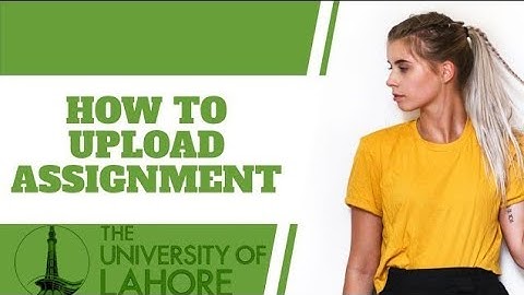 How to Upload Assignment on Slate.uol using your SAP accounts | How to Use Slate UOL | Techworlduol