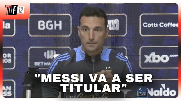 "MESSI VA A SER TITULAR MAÑANA": Lionel Scaloni en conferencia en la previa al duelo con Colombia