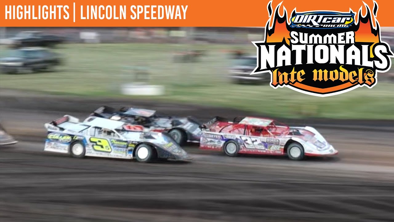 DIRTcar Summer Nationals Late Models at Lincoln Speedway July 3