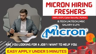 Micron Hiring Freshers| Intern | B.Tech/MCA/MTech | 6 LPA Salary | Software Engineer | 0-2 Yrs