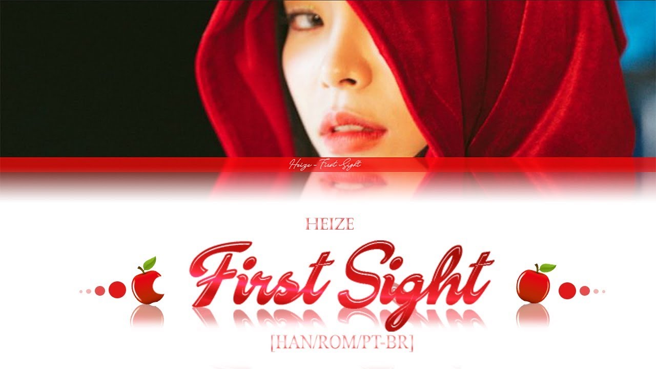 Heize - First Sight TRADUÇÃO [Color Coded HAN/ROM/PT-BR] (Jang Da-Hye ...