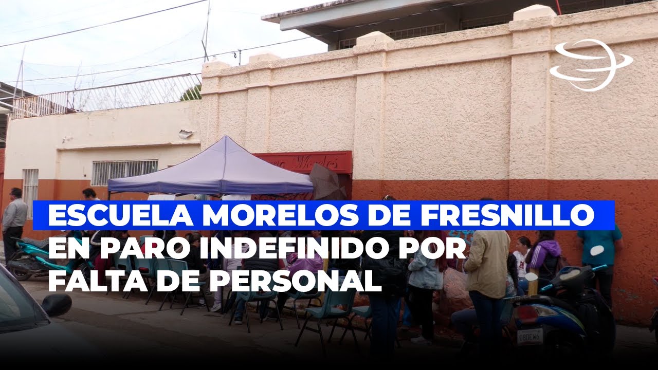 Escuela Morelos en Paro Indefinido por Falta de Personal - YouTube