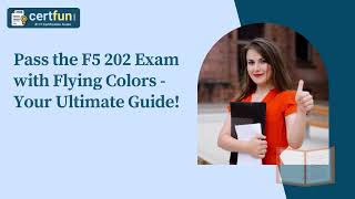 Pass the F5 202 Exam with Flying Colors - Your Ultimate Guide!