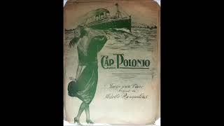 Cap Polonio - Tango - Adolfo Rosquellas & Juan Andres Caruso - 1922