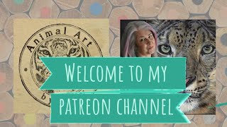 My Patreon Channel - What is it all about?