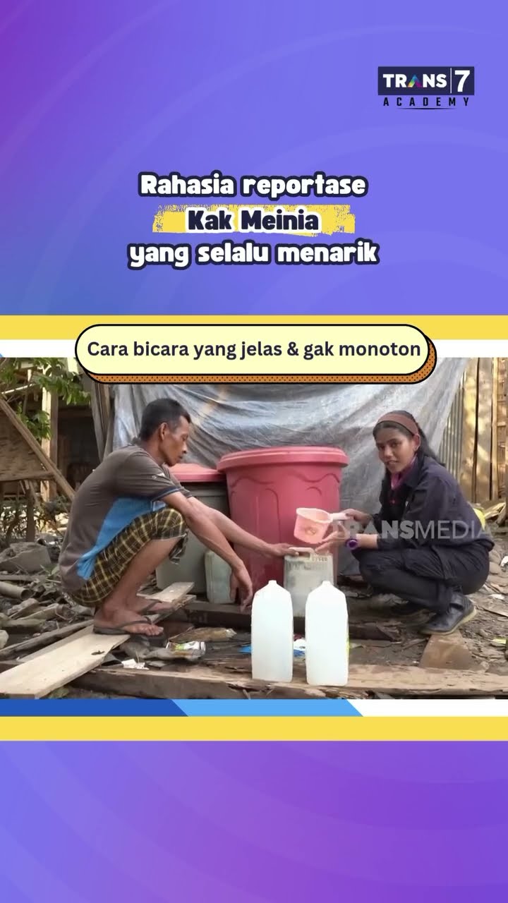 Rahasia Reportase Kak Meinia Yang Selalu Menarik