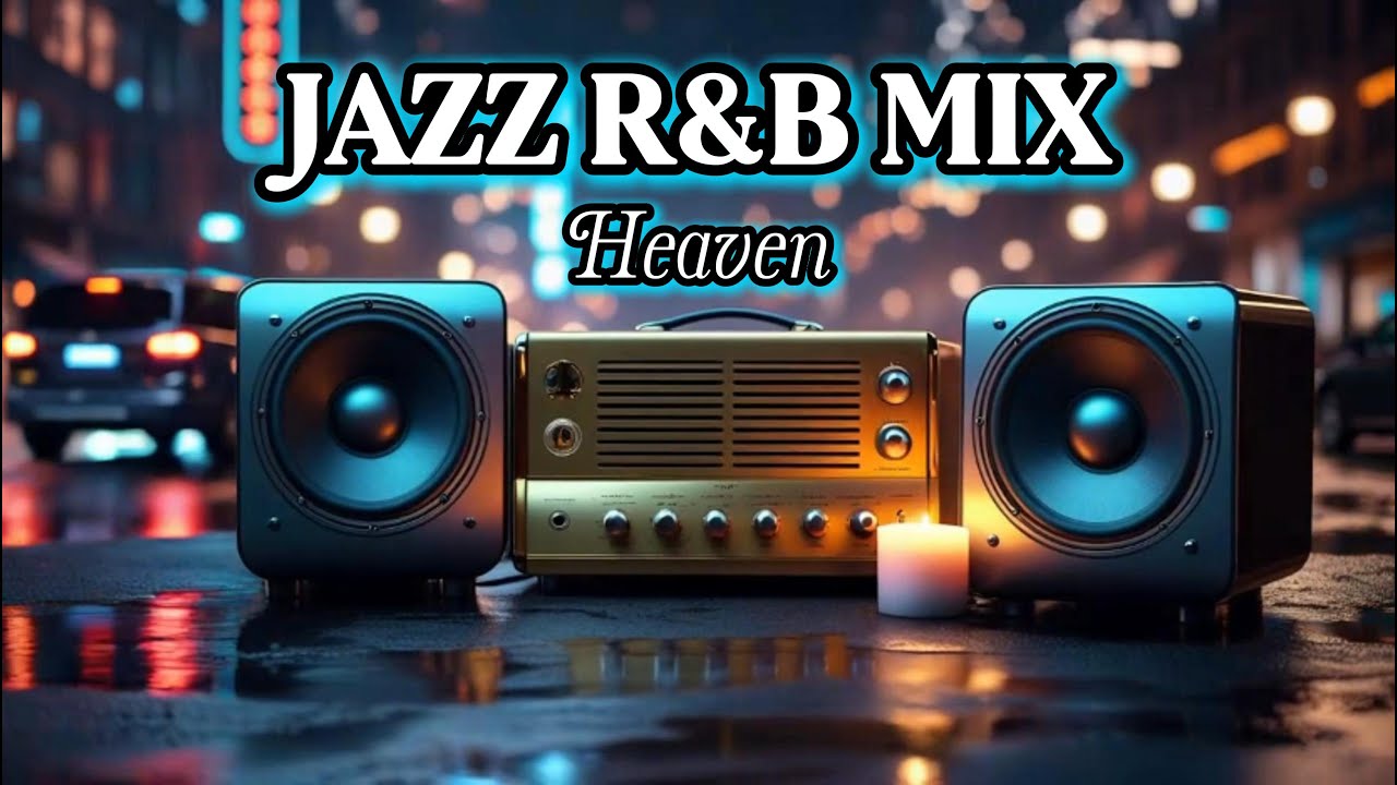 Jazz & R&B Mix 🎷 Smooth Soulful Grooves for Relax, Study & Chill - YouTube