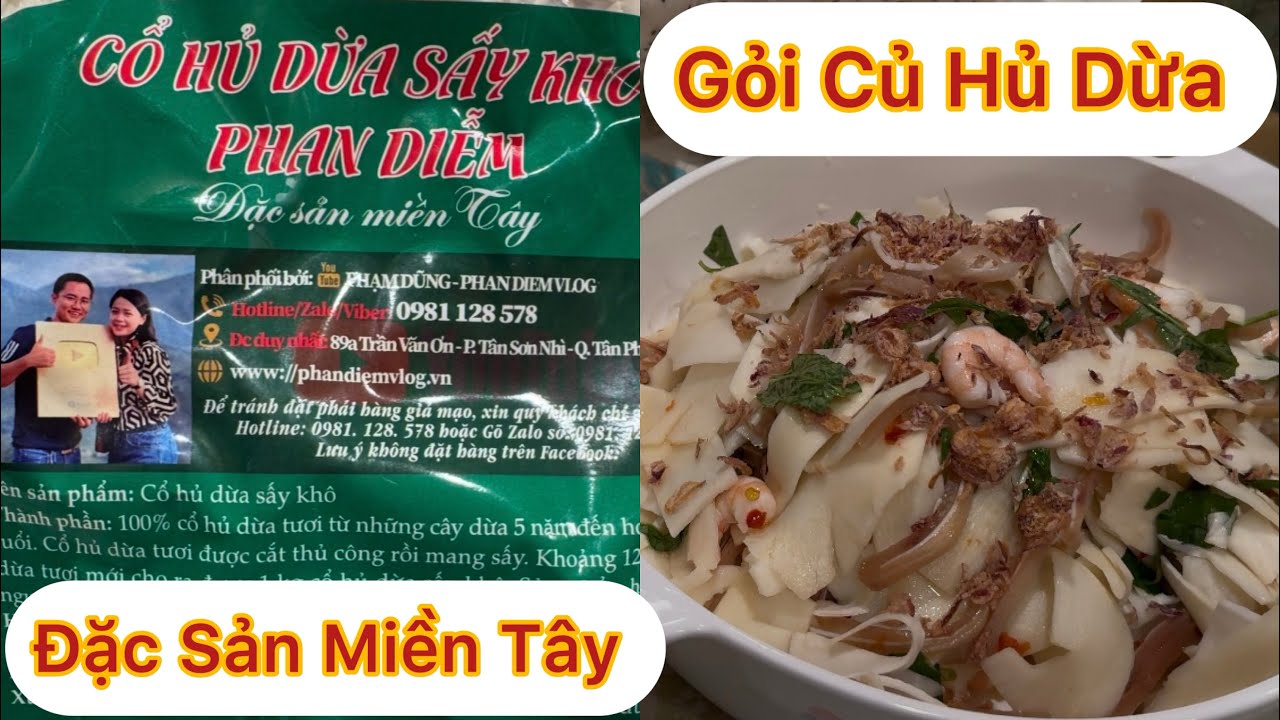 Vlog 992:  Chia Sẻ Món Gỏi Củ Hủ Dừa Sấy Khô  Đặc Sản Miền Tây , Phan Diễm Vlog Bán Rất Ngon