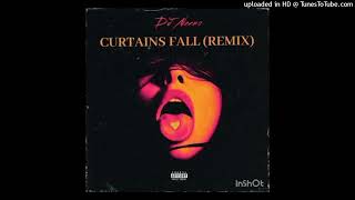 DJ Neeno -Curtains Fall (Remix)