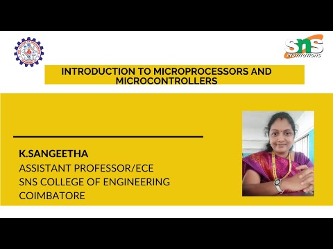 K.Sangeetha | Introduction to Microprocessor and Microcontroller | SNS Institutions
