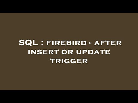 SQL : firebird - after insert or update trigger