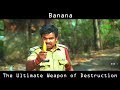 Banana the ultimate weapon of destruction  worst fight scene ever