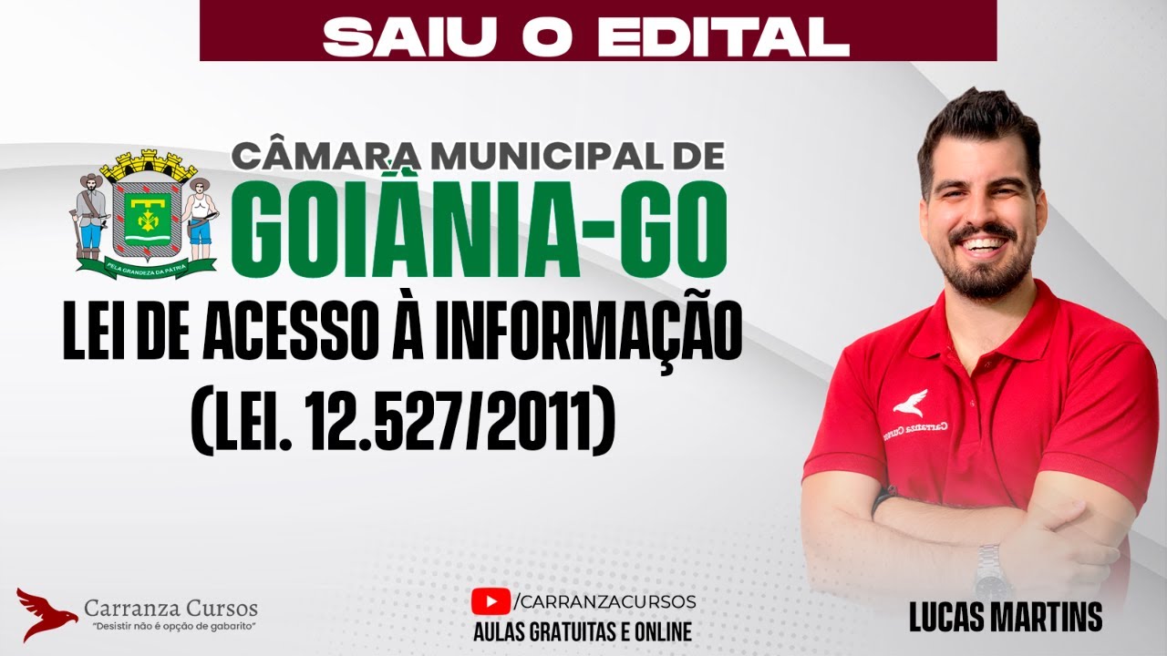 Concurso Câmara Goiânia GO • Lei de Acesso à Informação • LAI 12.527 Teoria