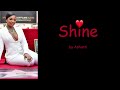 Shine by Ashanti (Lyrics)