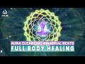 Aura Cleaning Frequency: Full Body Energy Healing Music, Binaural Beats
