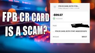 FPB CR Card Internet Charge On Bank Statement - Is It a Legit Transaction Or a Scam?