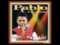 CD - PABLO  2013 . TAMBÉM FAZ PARTE DA MINHA COLEÇÃO