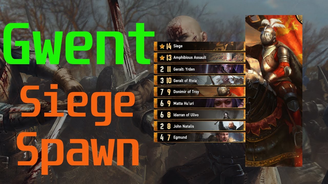 [Gwent] Siege Spawn: Northern Realms Mobilization Deck Guide and ...
