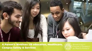 A Parent’s Webinar: US education, Healthcare, Campus Safety & Services