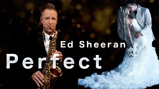 Perfect Ed Sheeran Saxophone Cover Brendan Ross wedding version