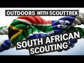 Outdoors with ScoutTrek (Episode #2) - South Africa