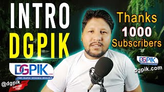 DGPIK intro | Thank You For 1000 Subscribers | Dilawar G