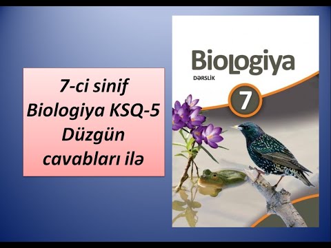 7-ci sinif Biologiya KSQ-5 Düzgün cavabları ilə