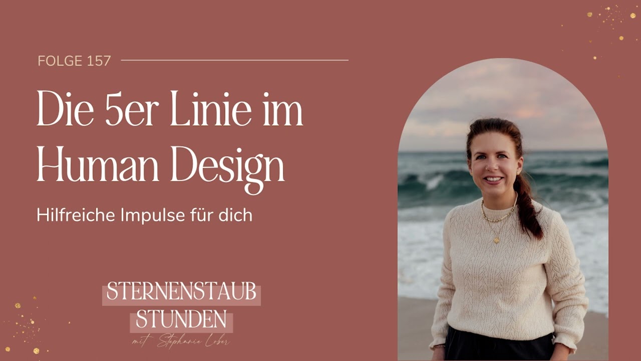 Die 5er Linie im Human Design