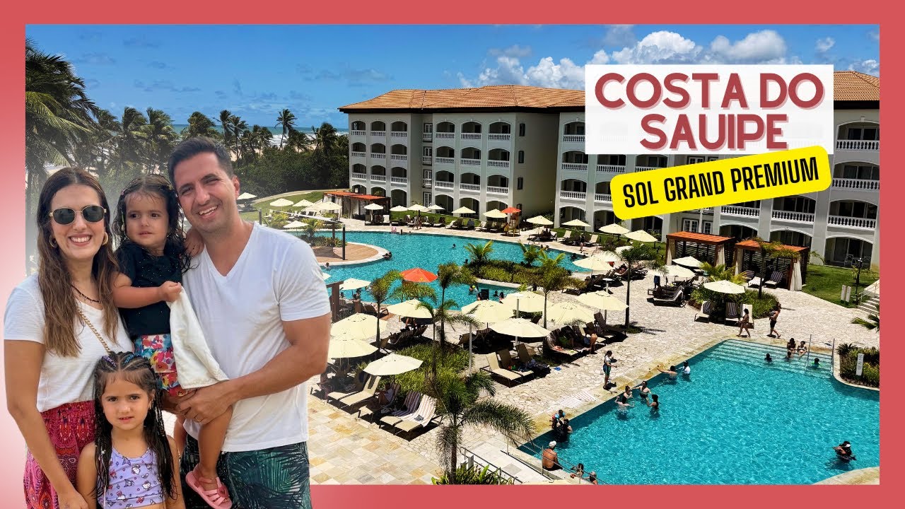 SOL GRAND PREMIUM | Resort ALL INCLUSIVE na COSTA DO SAUIPE - BAHIA