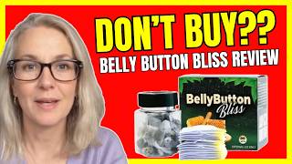 BELLY BUTTON BLISS REVIEWS - (❌DON’T BUY?❌) Belly Button Bliss Pach Review - Belly Button Bliss 2026