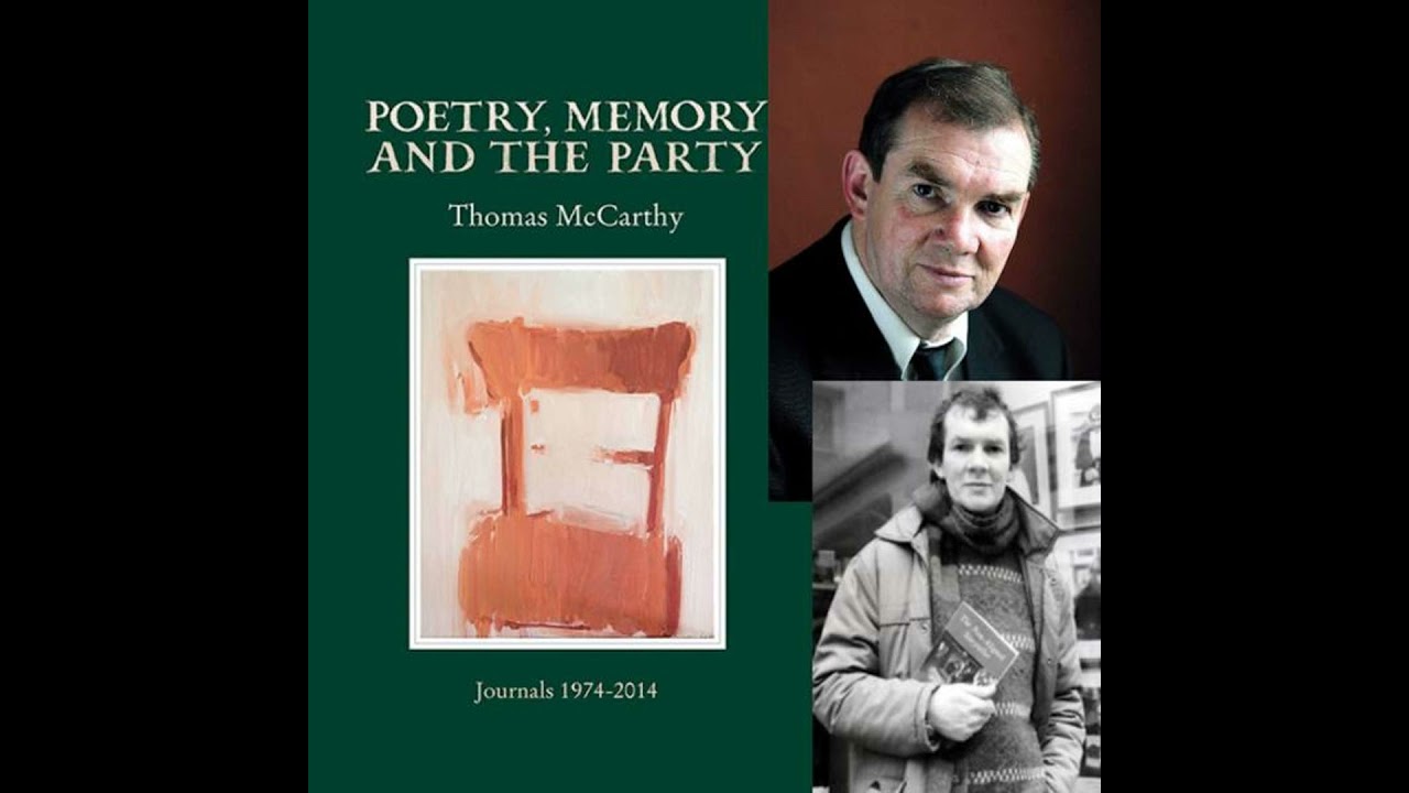 42 : Poetry, Memory and the Party: Thomas McCarthy Tells All